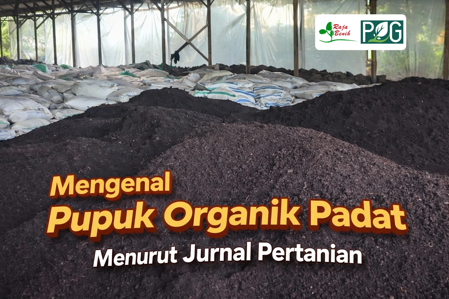 Mengenal Pupuk Organik Padat: Manfaatnya Menurut Jurnal Pertanian